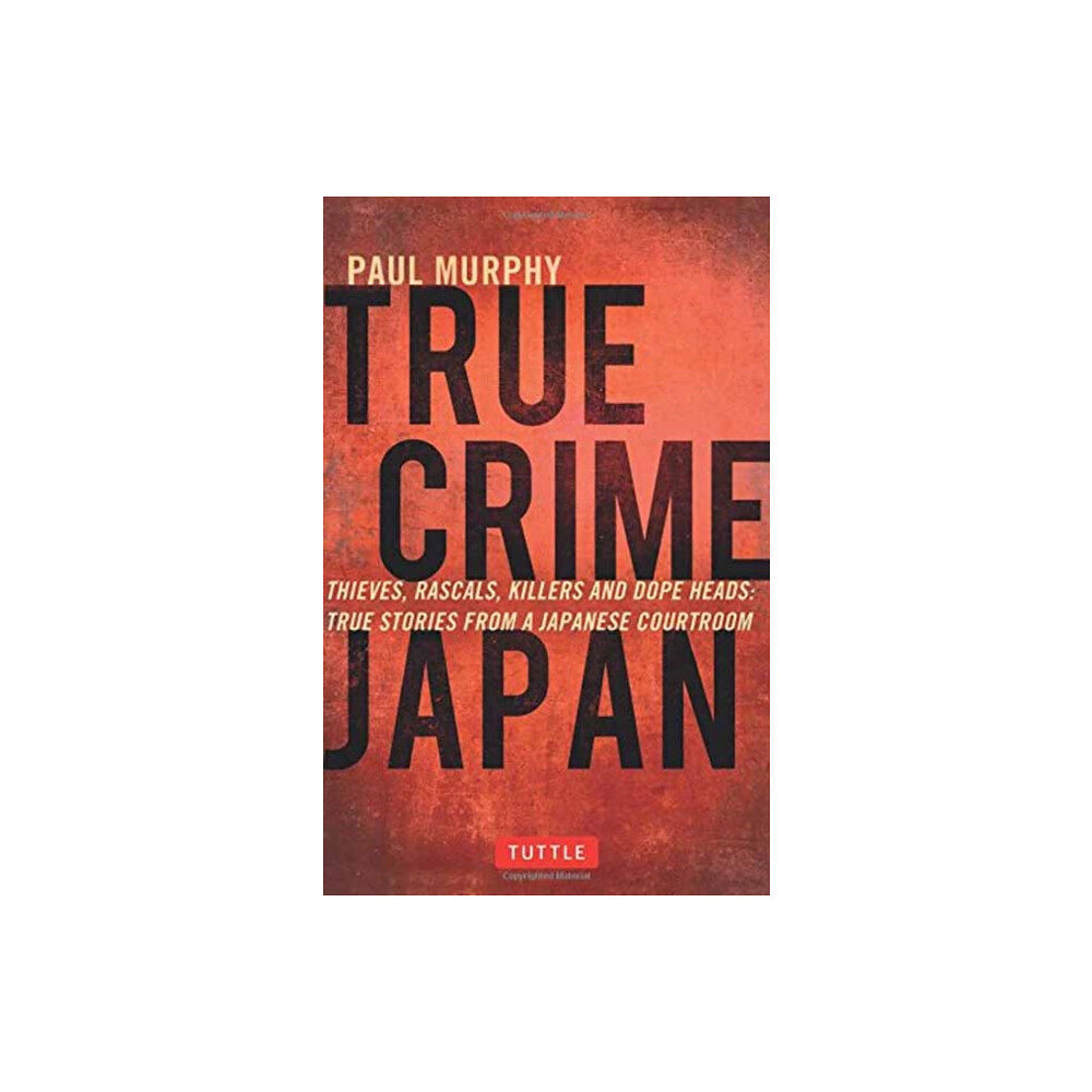 Tuttle Publishing True Crime Japan (häftad, eng)