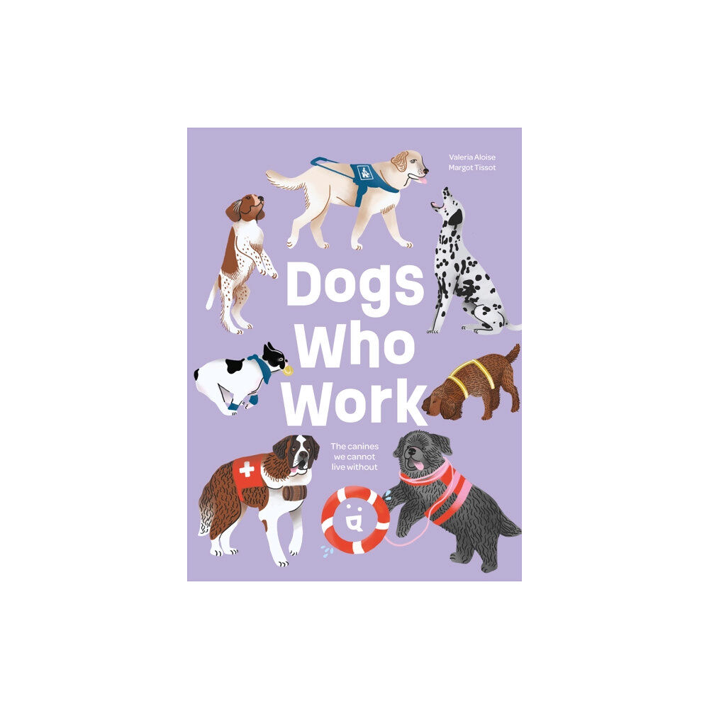 HELVETIQ Dogs Who Work (inbunden, eng)