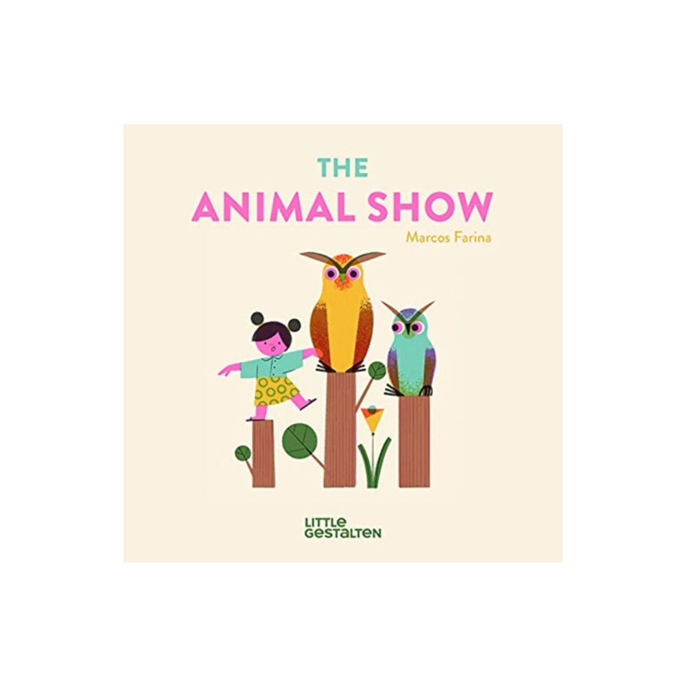 Die Gestalten Verlag The Animal Show (bok, board book, eng)