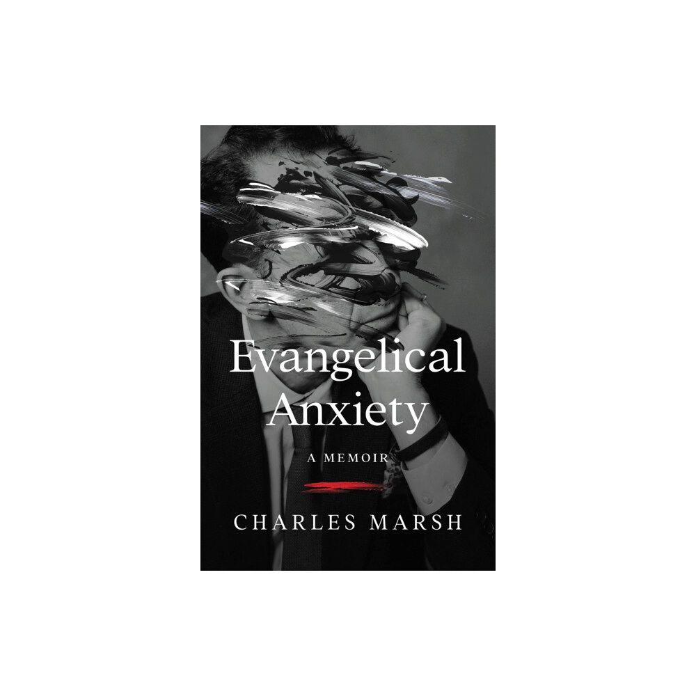 Harpercollins publishers inc Evangelical Anxiety (inbunden, eng)