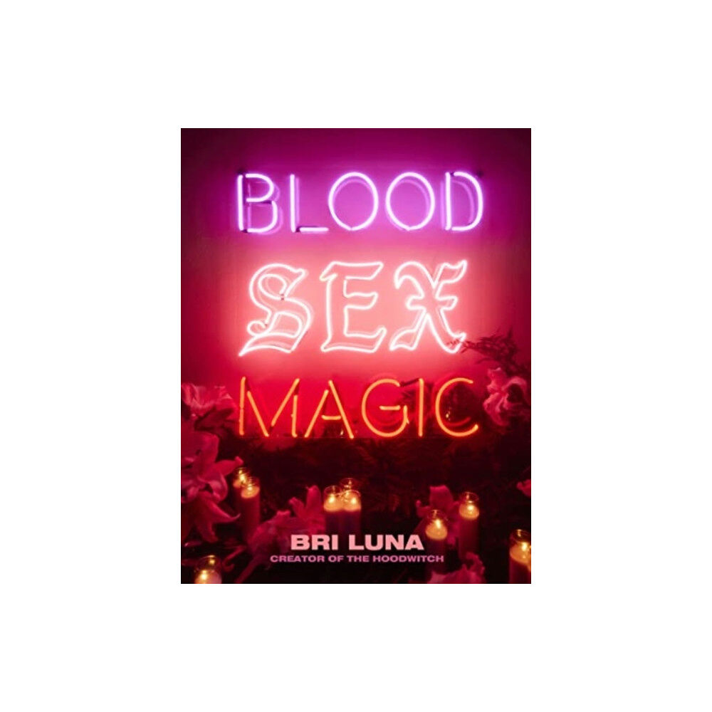 Harpercollins publishers inc Blood Sex Magic (inbunden, eng)