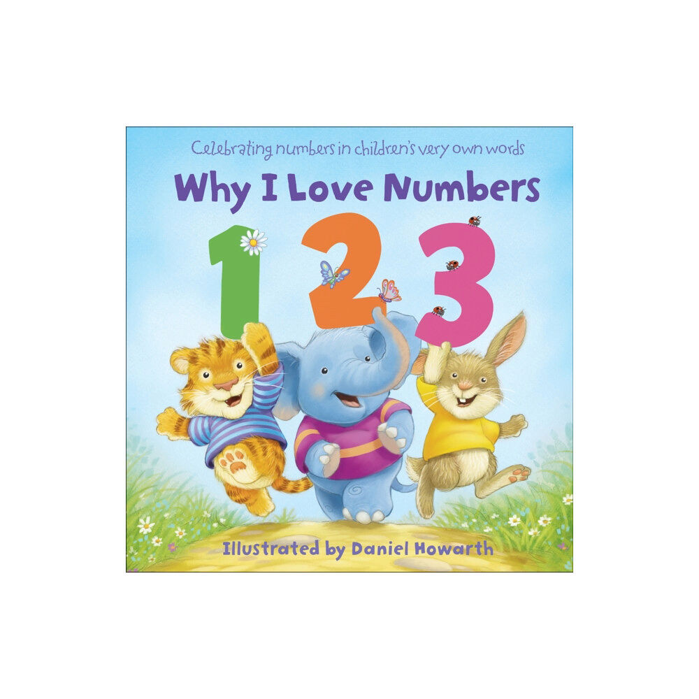 HarperCollins Publishers Why I Love Numbers (bok, board book, eng)