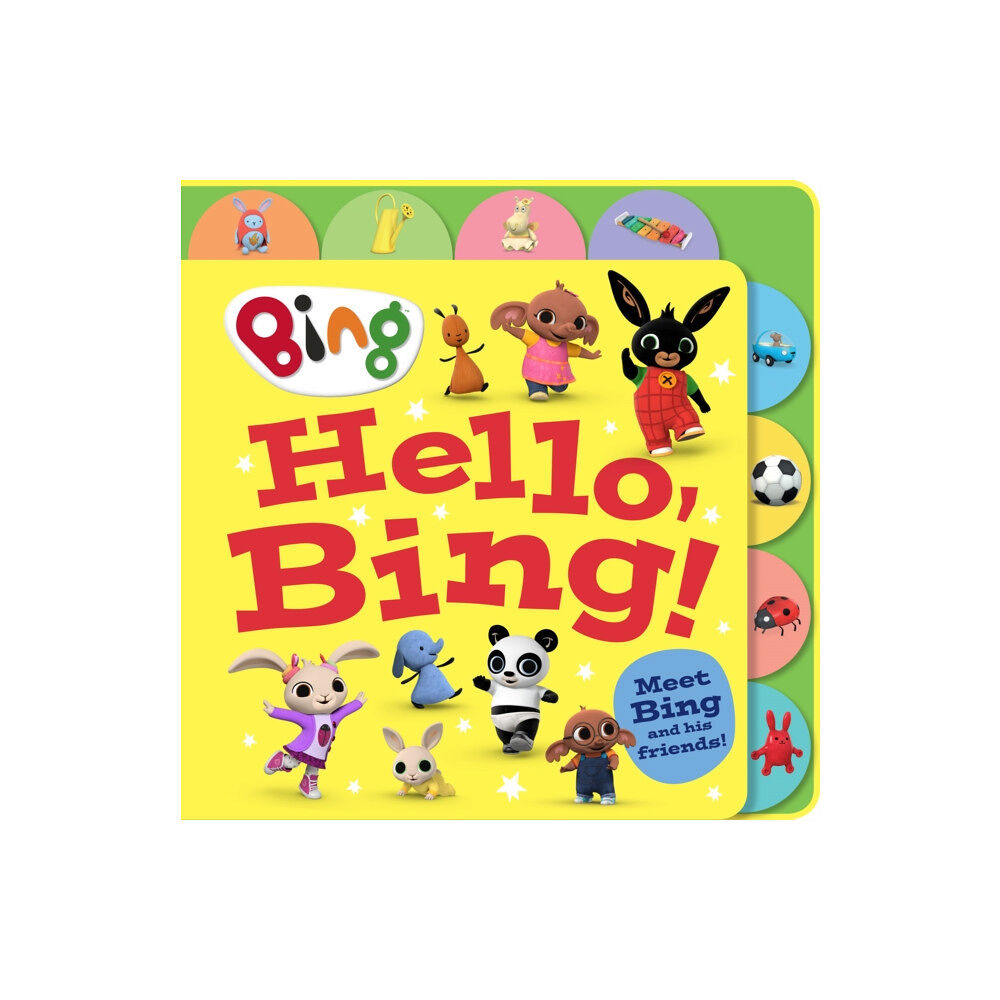 HarperCollins Publishers Hello, Bing! (Tabbed Board) (bok, board book, eng)