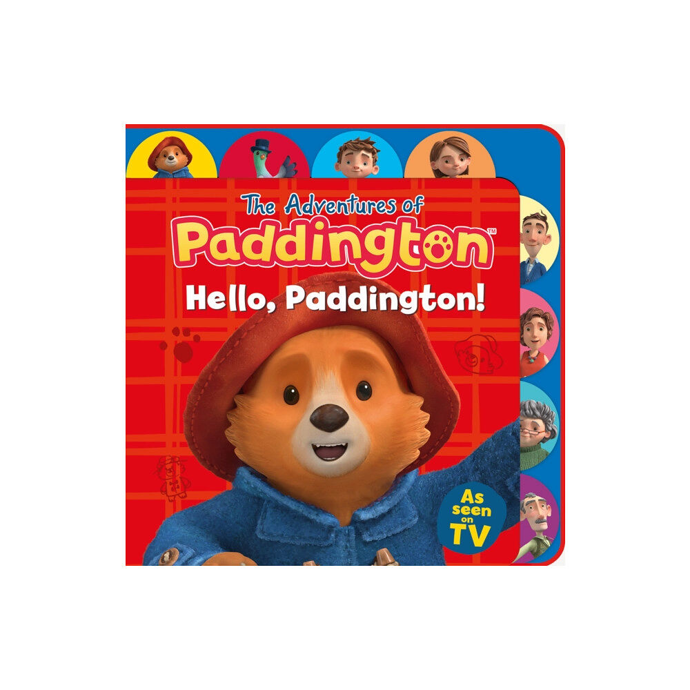 HarperCollins Publishers Hello, Paddington! (Tabbed Board) (bok, board book, eng)
