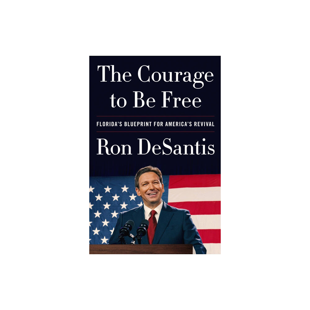 HarperCollins Publishers The Courage to Be Free (häftad, eng)