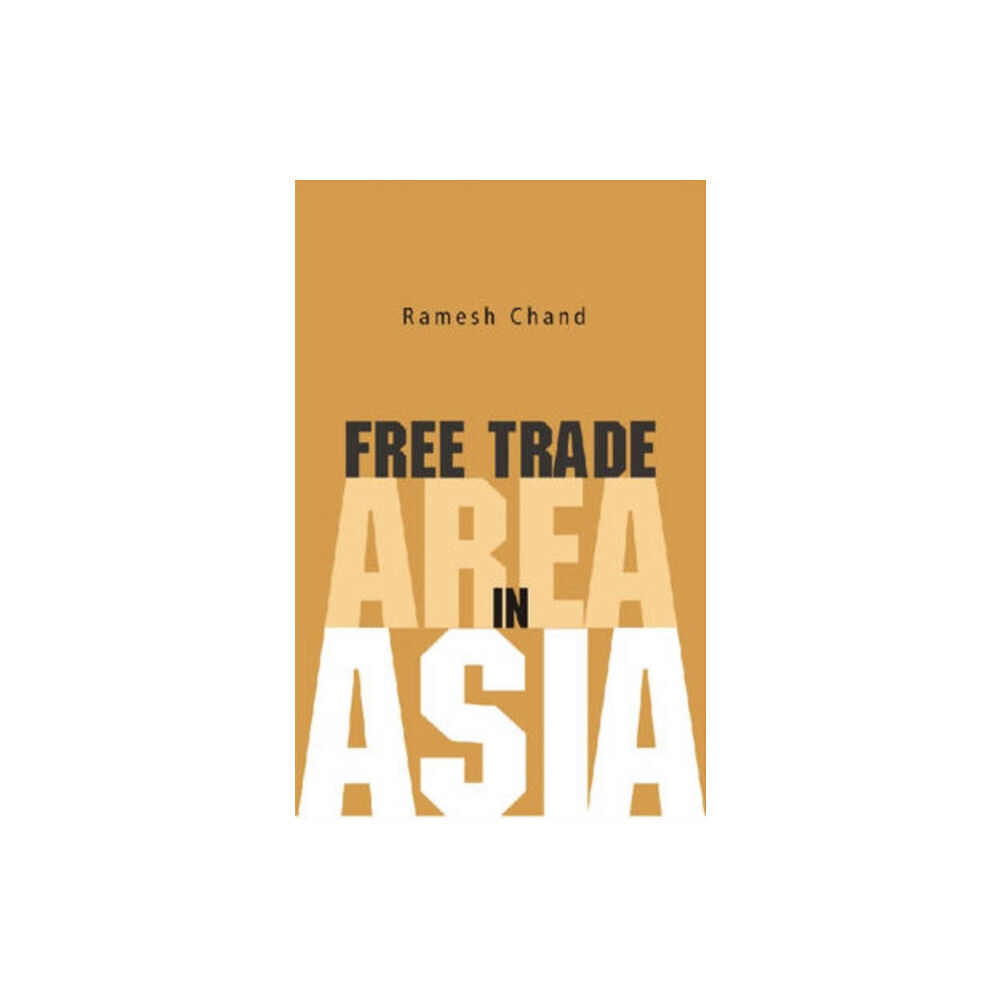 Academic Foundation Free Trade Area in Asia (inbunden, eng)