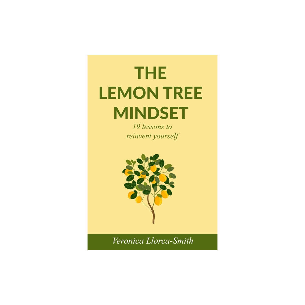 Independently Published The Lemon Tree Mindset (häftad, eng)