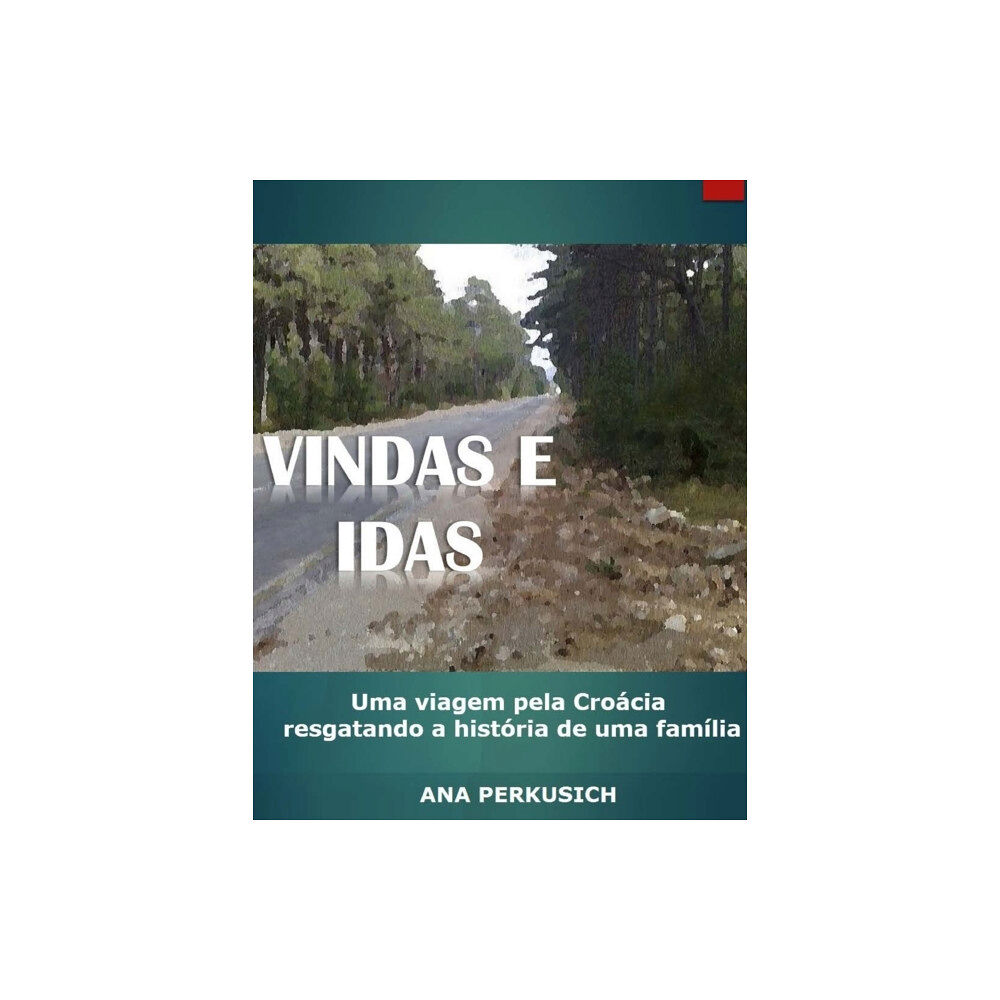 Independently Published Vindas e Idas (häftad, por)