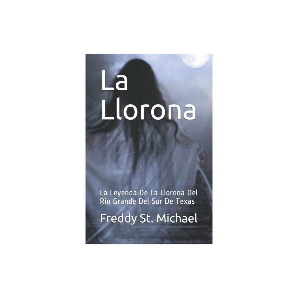 Independently Published La Llorona (häftad, spa)