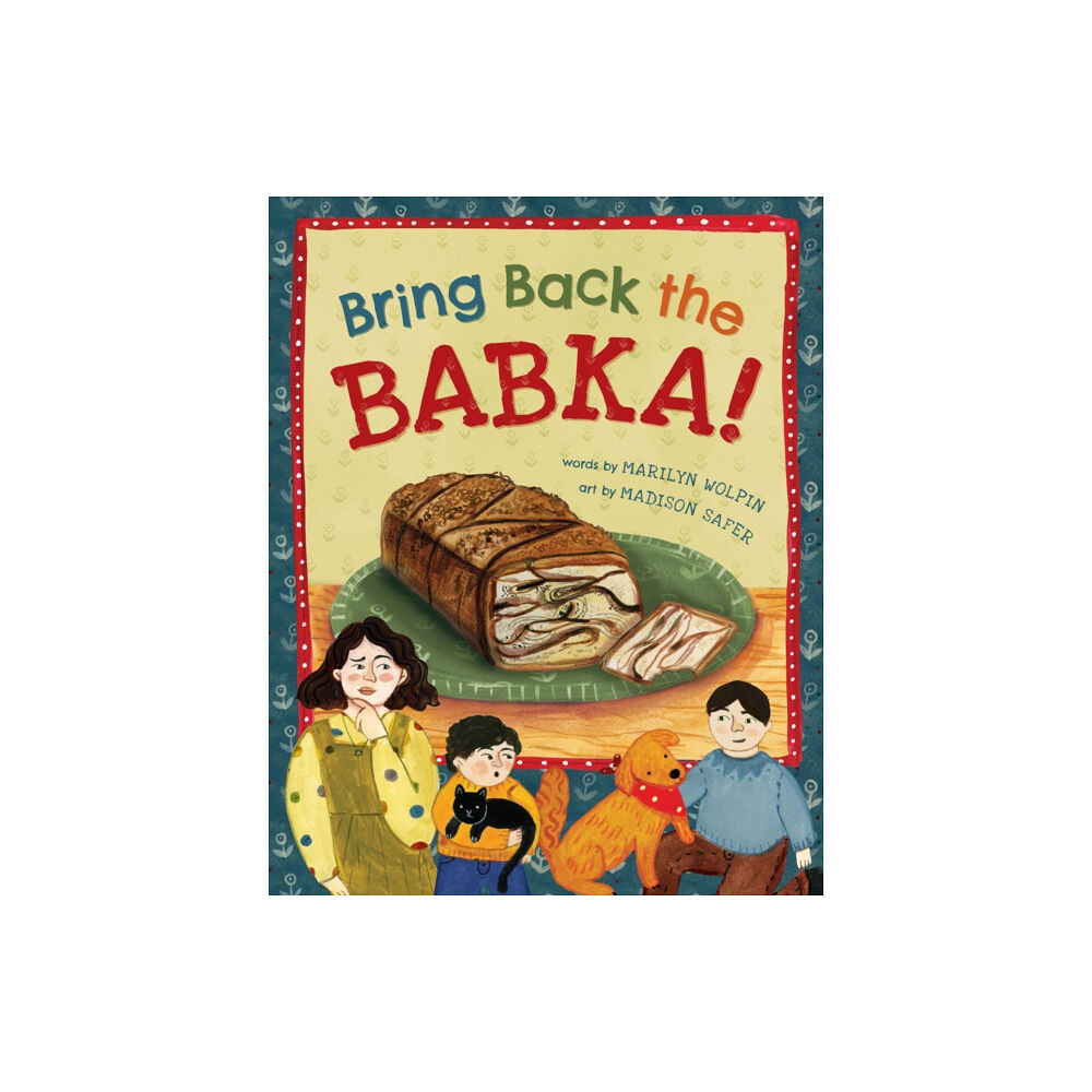 Barefoot Books Ltd Bring Back the Babka! (häftad, eng)