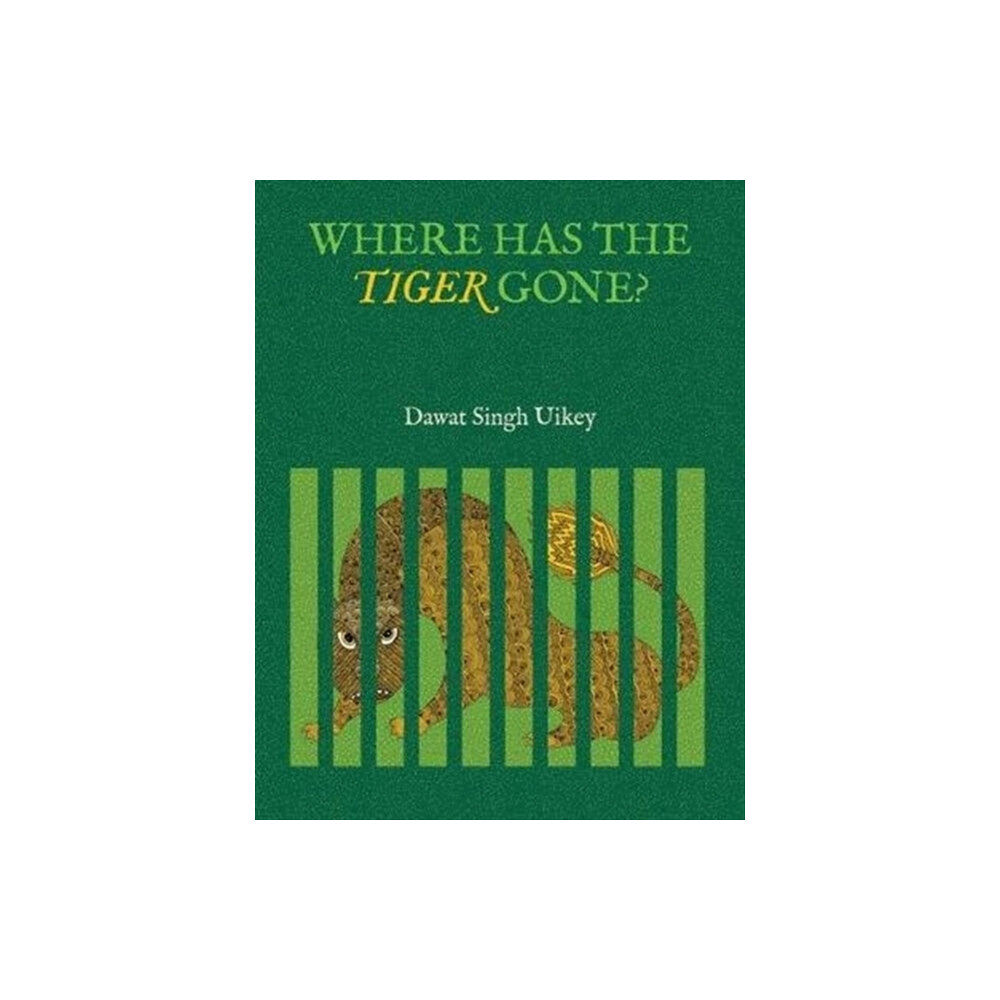 Tara Books Where has the Tiger Gone? (inbunden, eng)