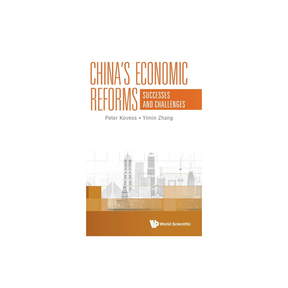 World Scientific Publishing Co Pte Ltd China's Economic Reforms: Successes And Challenges (inbunden, eng)