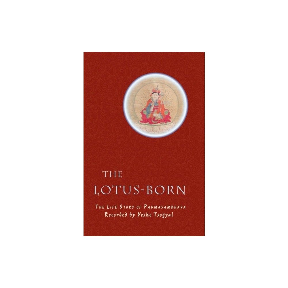 Rangjung Yeshe Publications,Nepal The Lotus-Born (häftad, eng)