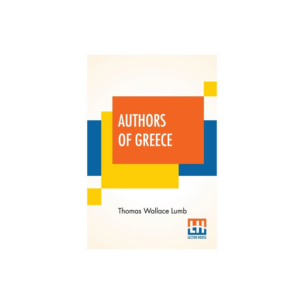 Lector House Authors Of Greece (häftad, eng)