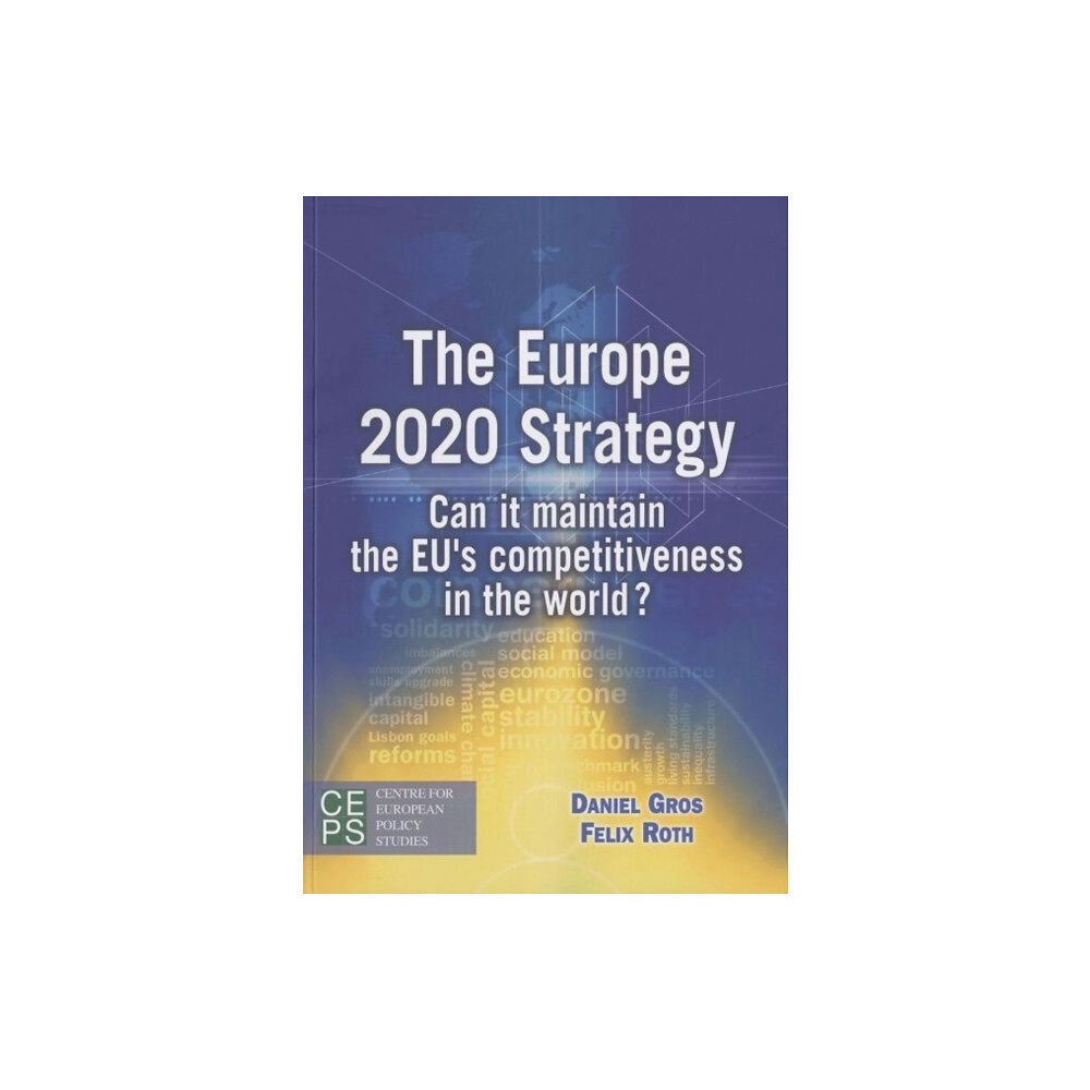 Centre for European Policy Studies Europe 2020 Strategy (häftad, eng)