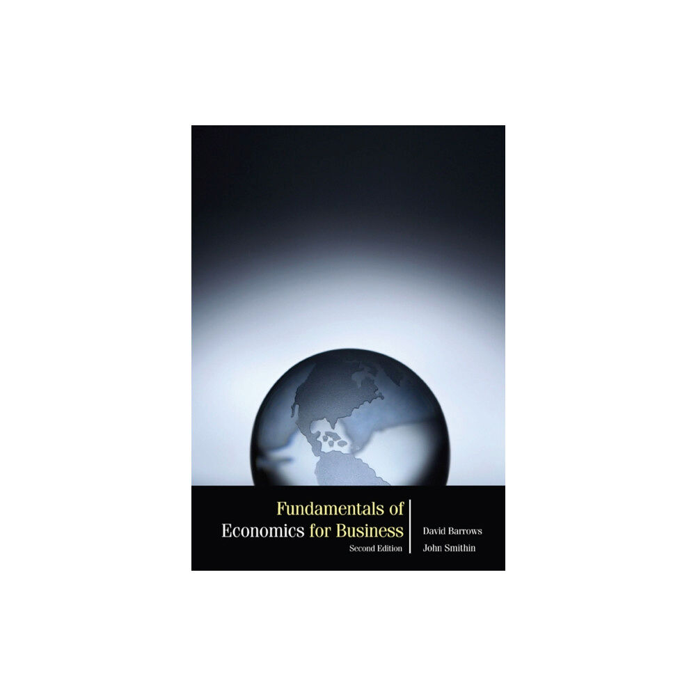 World Scientific Publishing Co Pte Ltd Fundamentals Of Economics For Business (2nd Edition) (inbunden, eng)