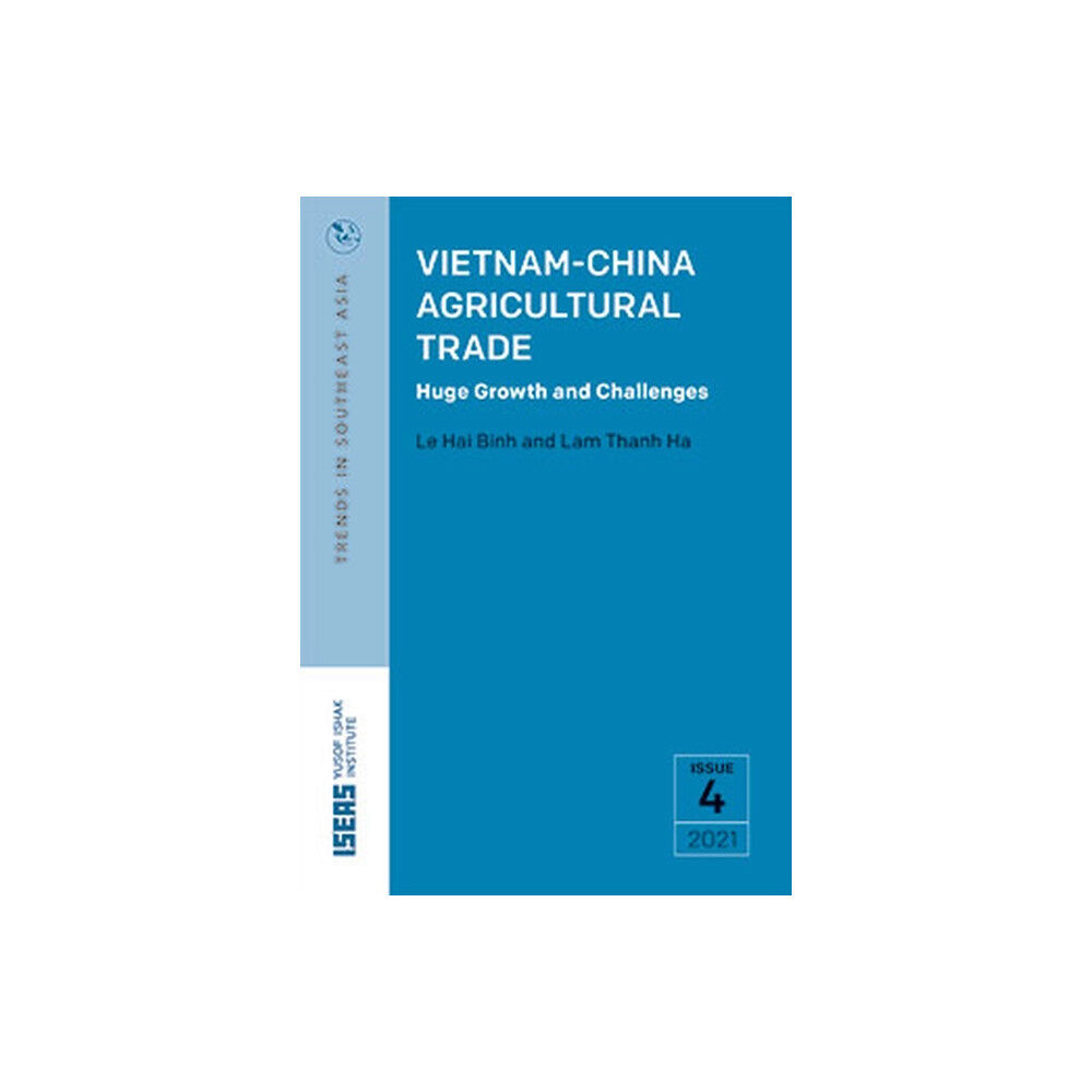 ISEAS Vietnam-China Agricultural Trade (häftad, eng)