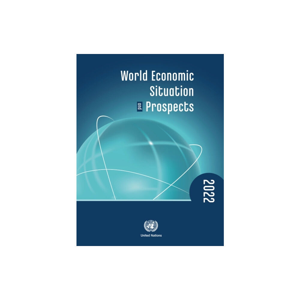 United Nations World economic situation and prospects 2022 (häftad, eng)