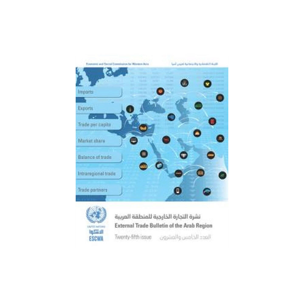 United Nations External Trade Bulletin of the Arab Region, Twenty-fifth Issue (häftad, eng)