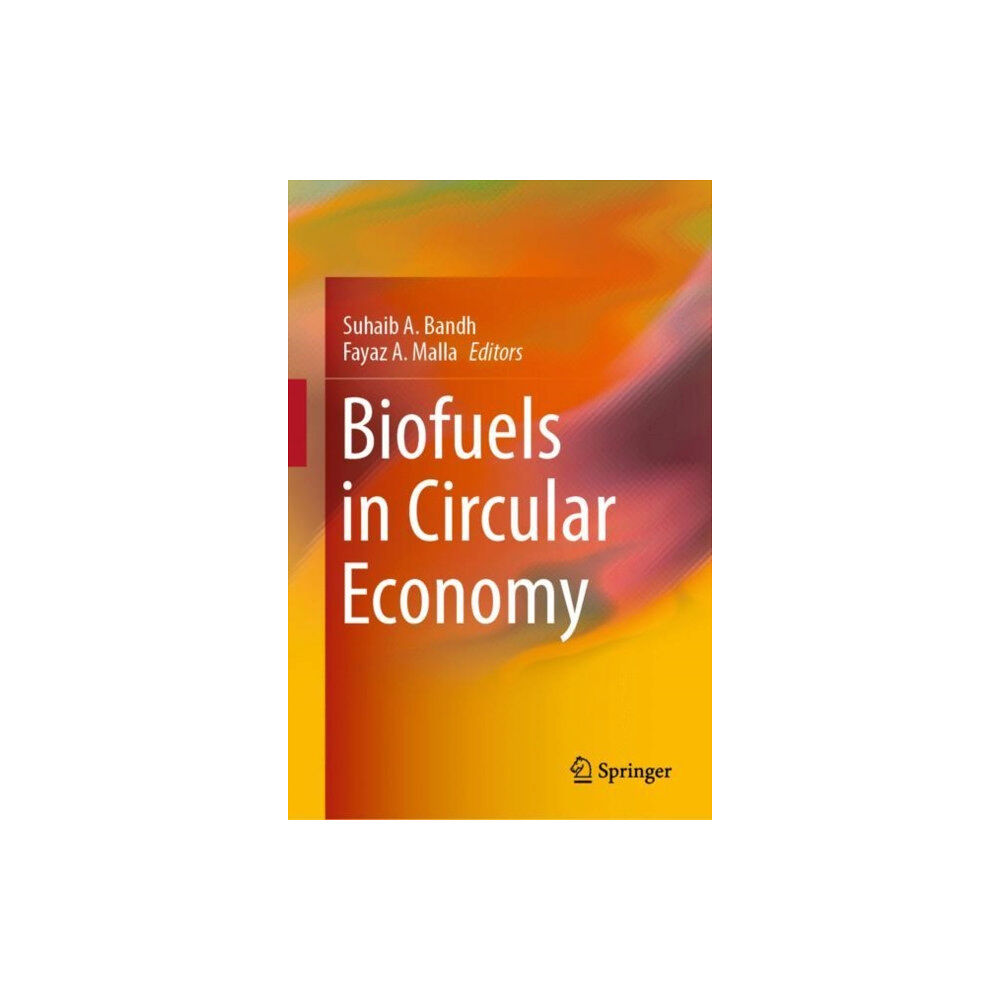 Springer Verlag, Singapore Biofuels in Circular Economy (inbunden, eng)