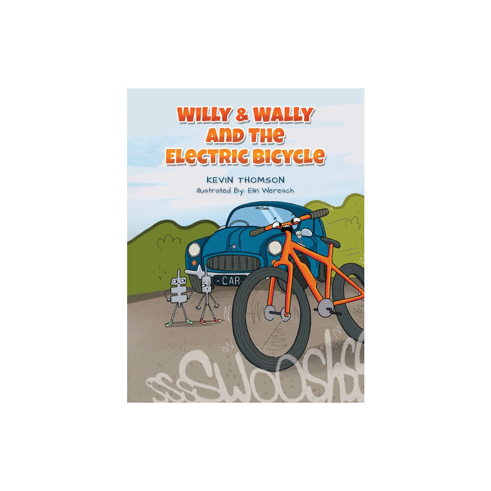 Austin Macauley Publishers Willy & Wally and the Electric Bicycle (häftad, eng)