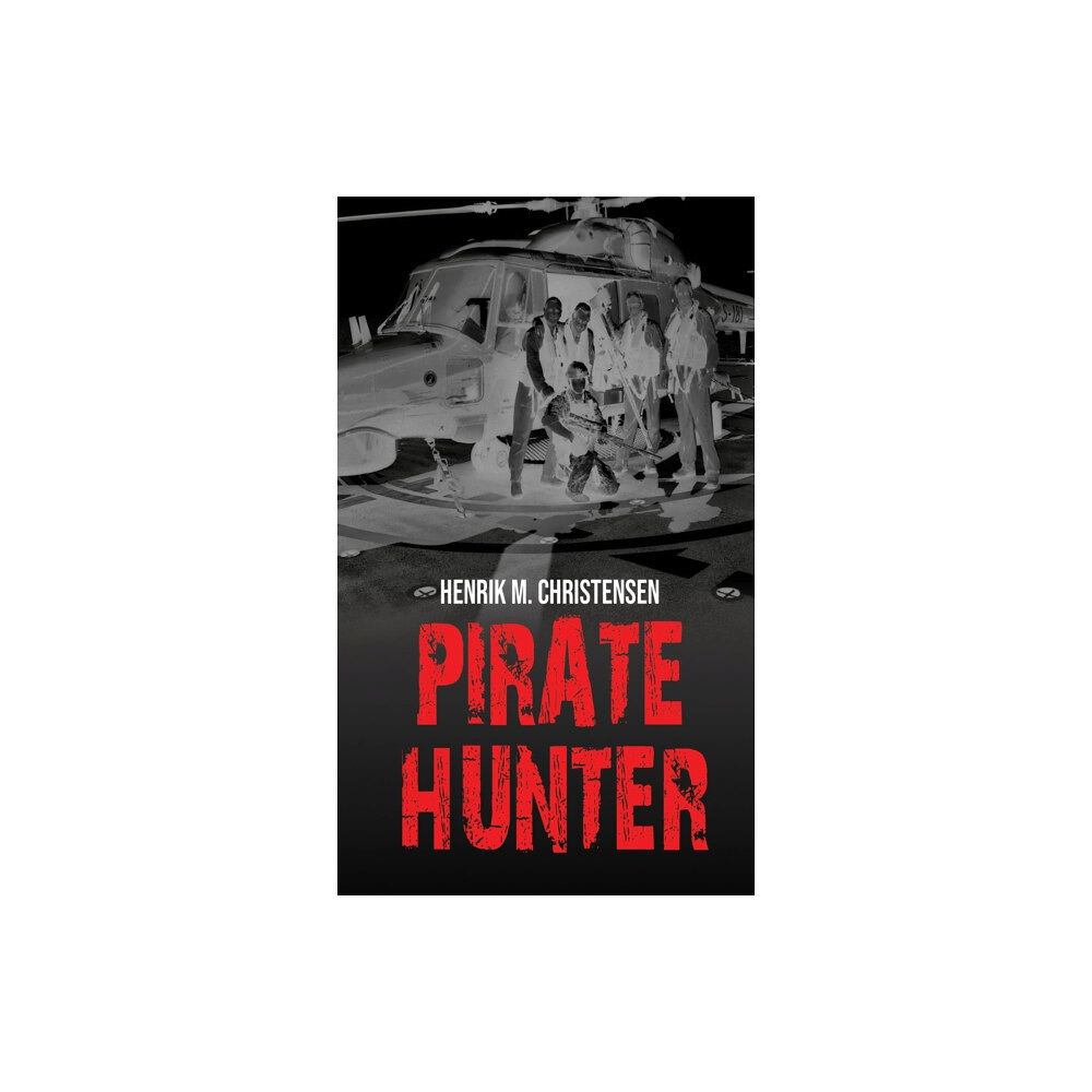 Austin Macauley Publishers Pirate Hunter (häftad, eng)