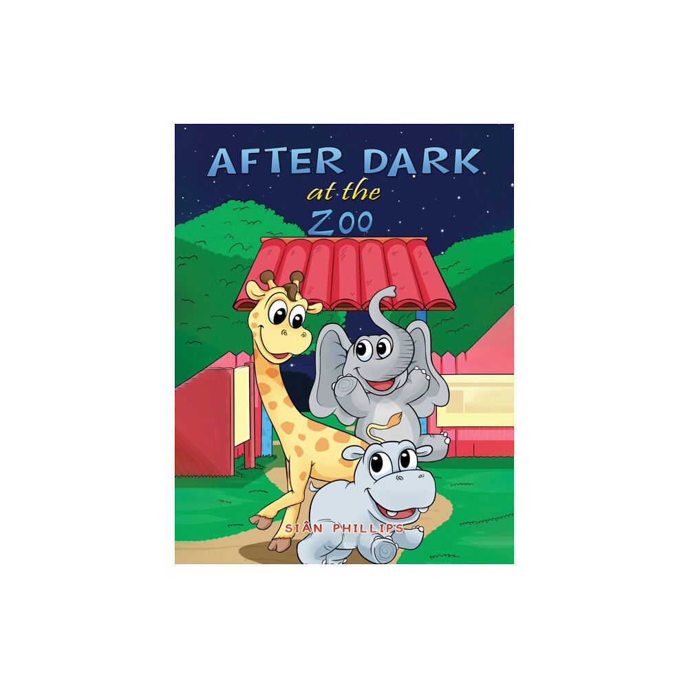 Austin Macauley Publishers After Dark at the Zoo (häftad, eng)