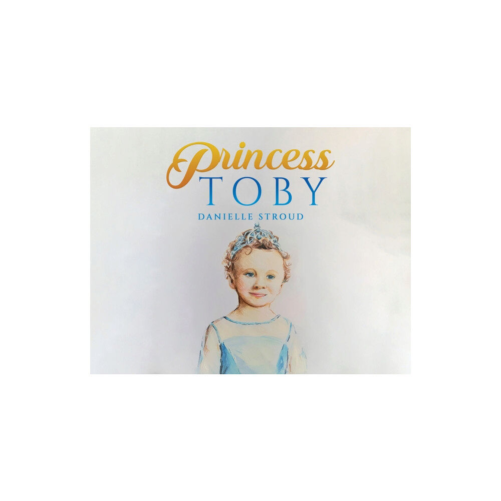 Austin Macauley Publishers Princess Toby (häftad, eng)