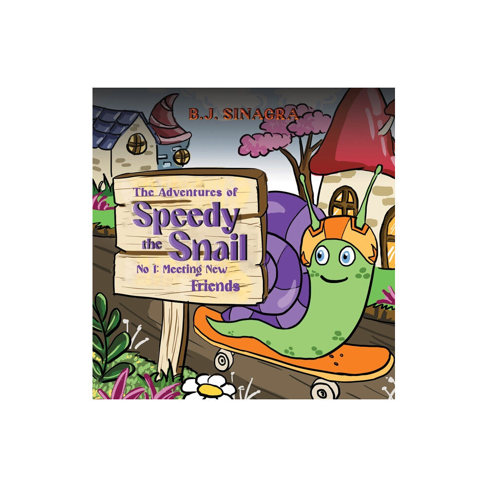 Austin Macauley Publishers The Adventures of Speedy the Snail (häftad, eng)