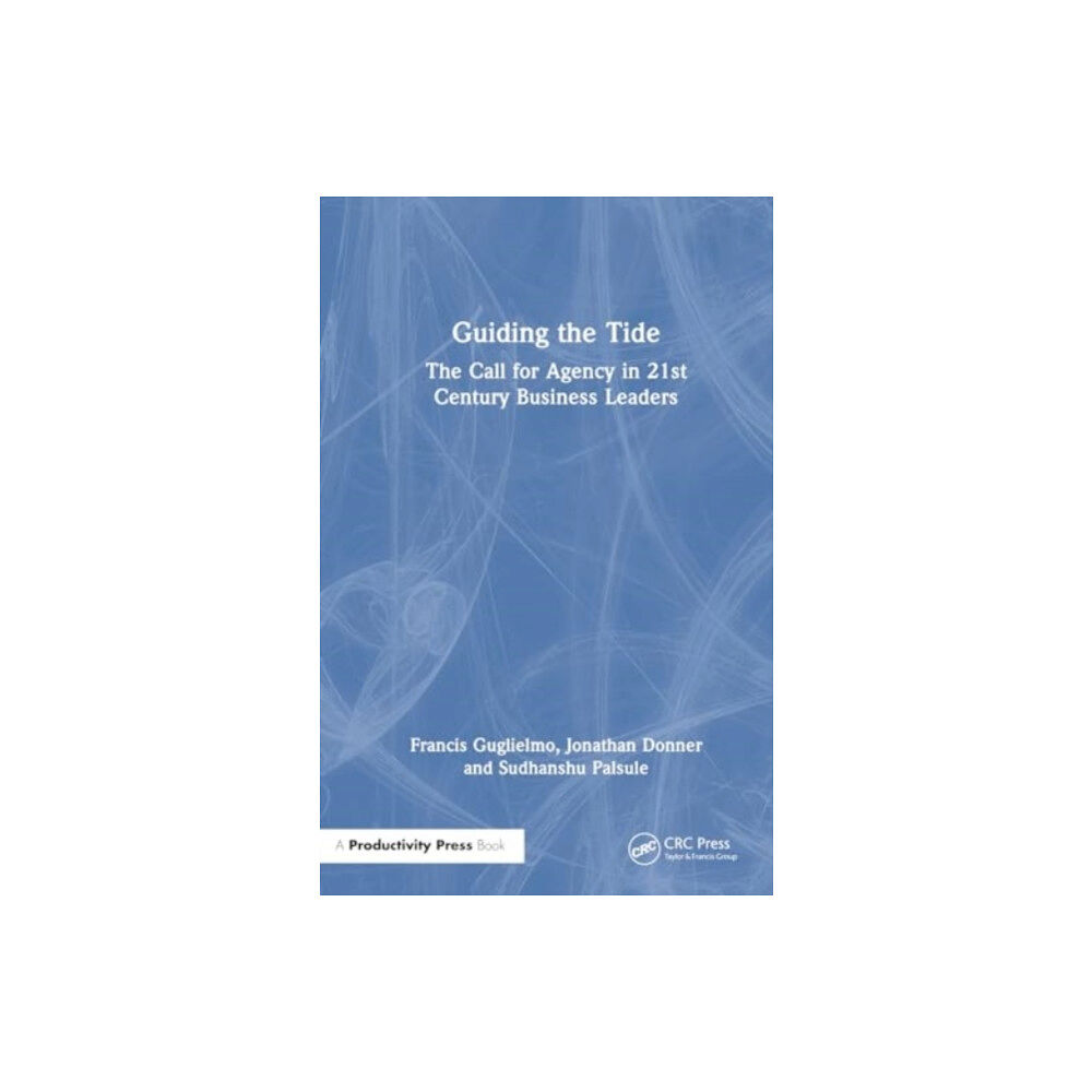 Taylor & francis ltd Guiding the Tide (häftad, eng)
