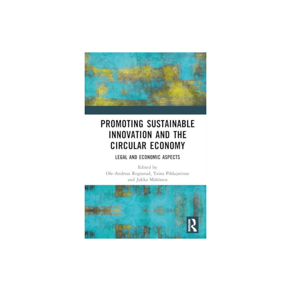 Taylor & francis ltd Promoting Sustainable Innovation and the Circular Economy (inbunden, eng)