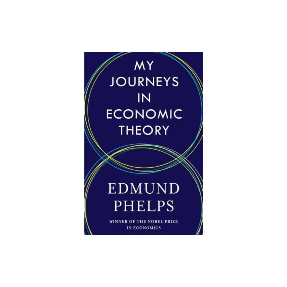 Columbia university press My Journeys in Economic Theory (häftad, eng)