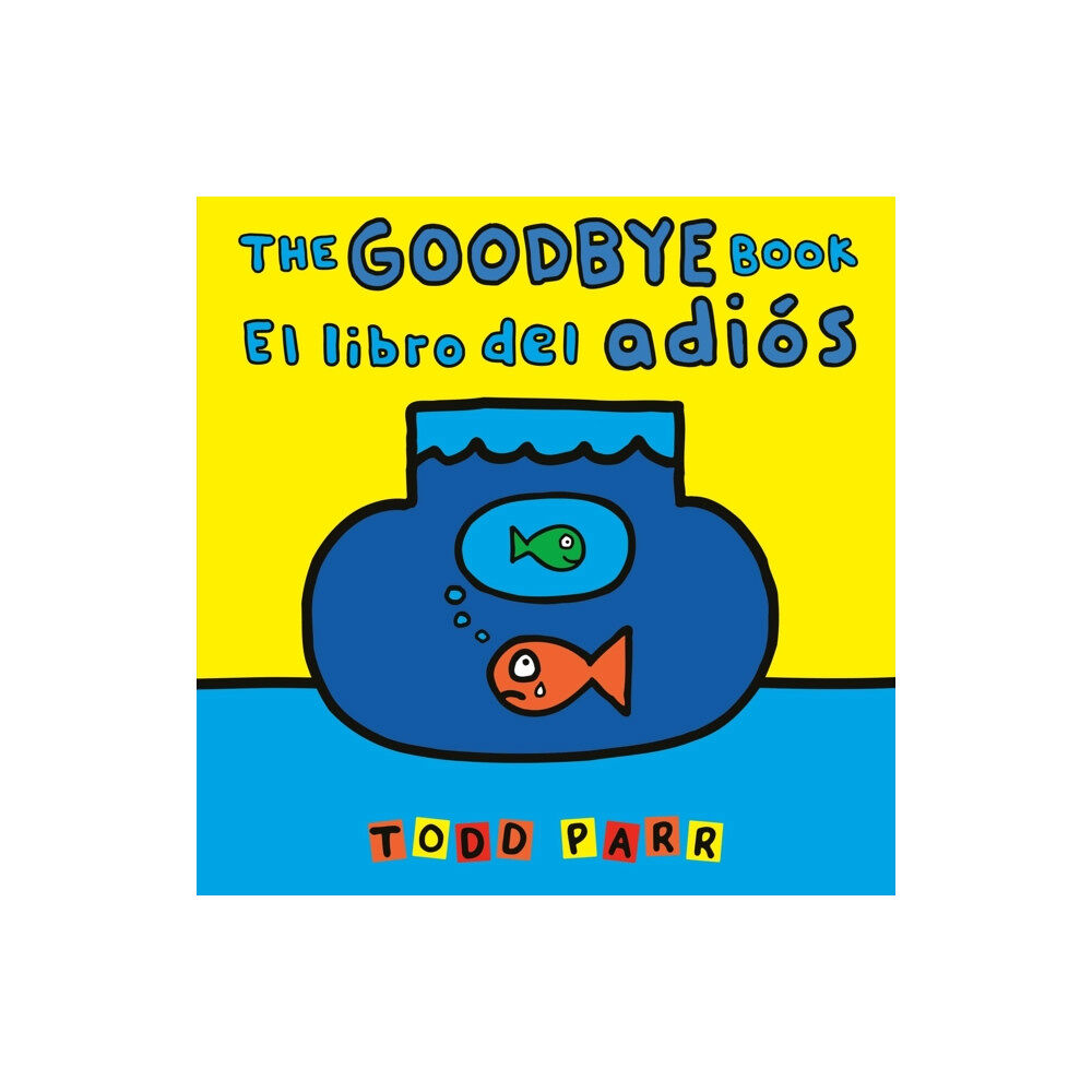 Little, Brown & Company The Goodbye Book / El libro del adios (häftad, eng)