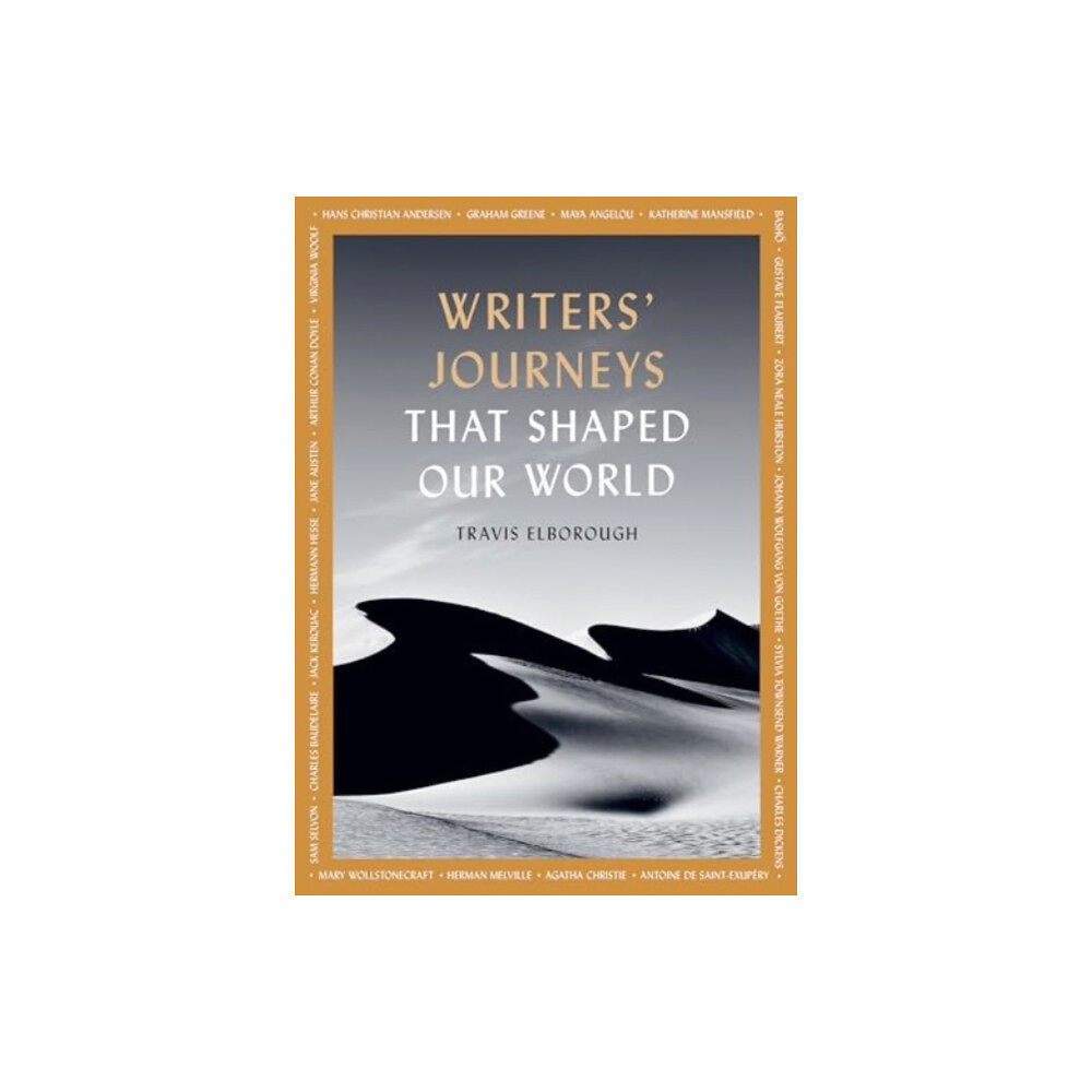 Quarto Publishing Plc Writers' Journeys That Shaped Our World (häftad, eng)