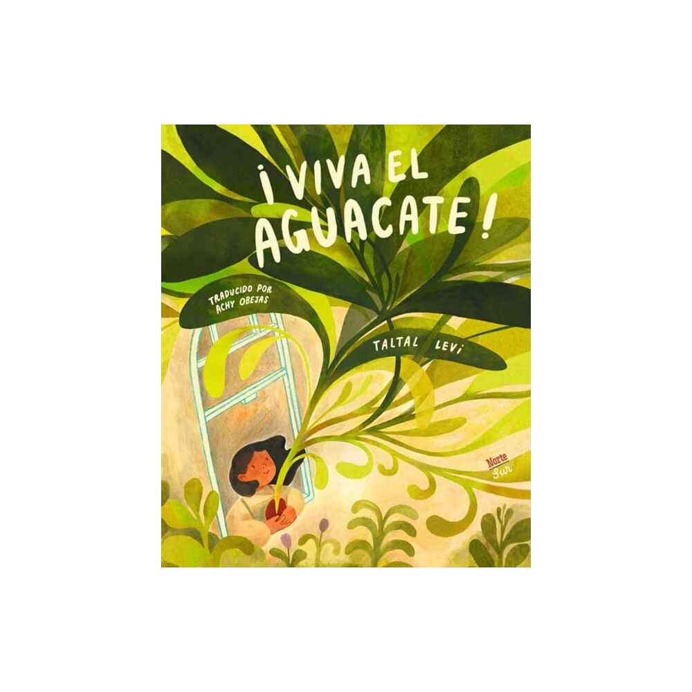 North-South Books ¡Viva el aguacate!: (Spanish Edition) (inbunden, spa)