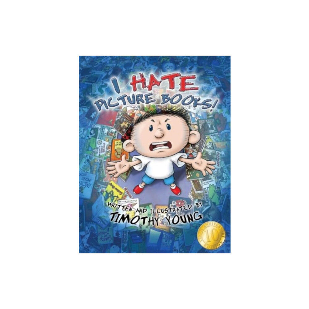 Schiffer Publishing Ltd I Hate Picture Books!: 10th Anniversary Edition (inbunden, eng)