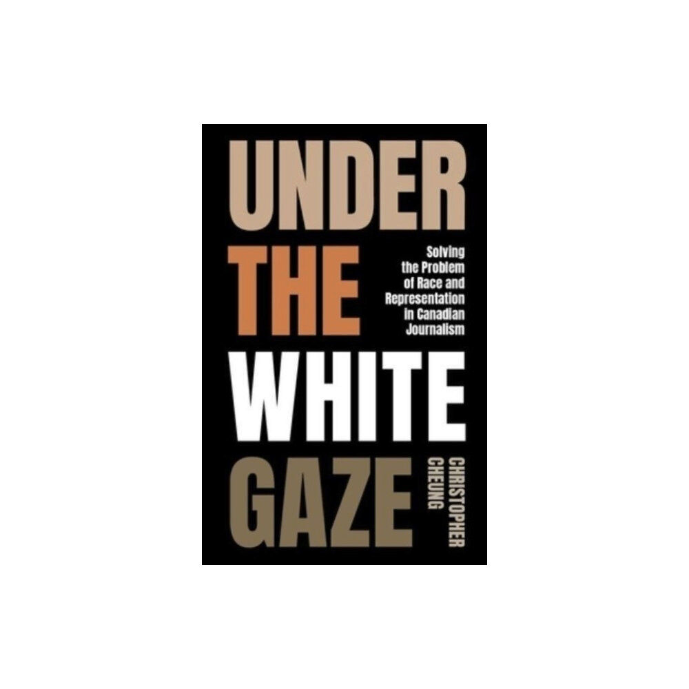 University of british columbia press Under the White Gaze (häftad, eng)