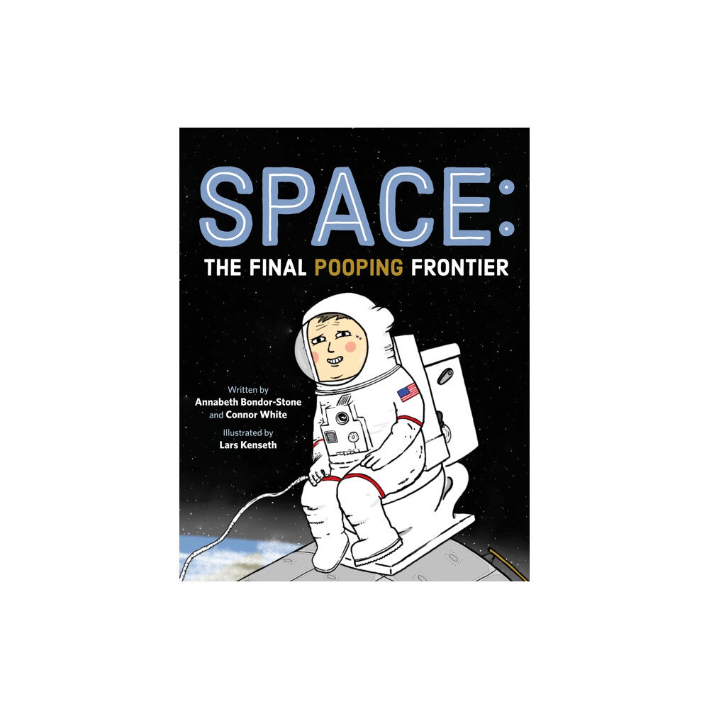 St Martin's Press Space: The Final Pooping Frontier (inbunden, eng)