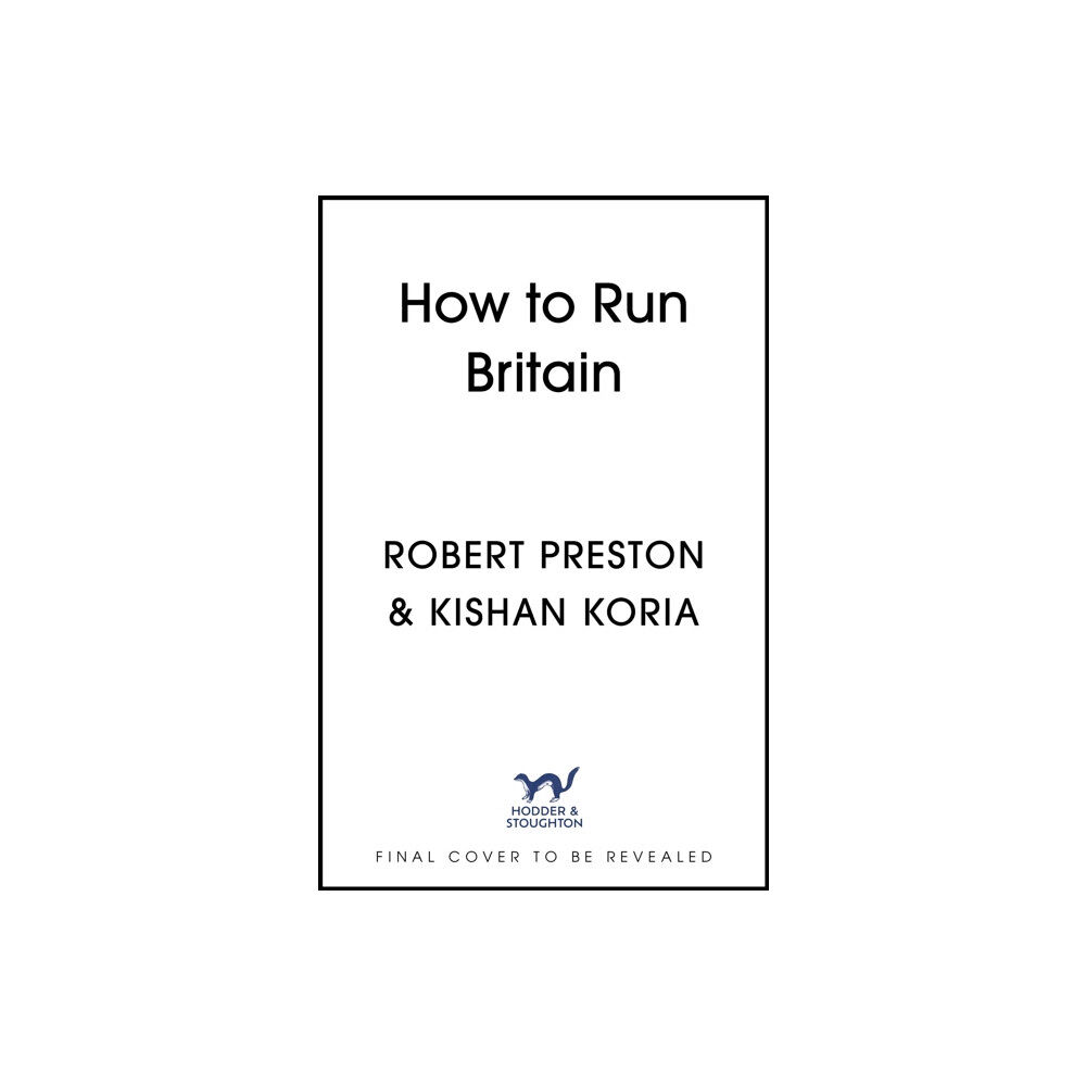 Hodder & Stoughton How to Run Britain (häftad, eng)