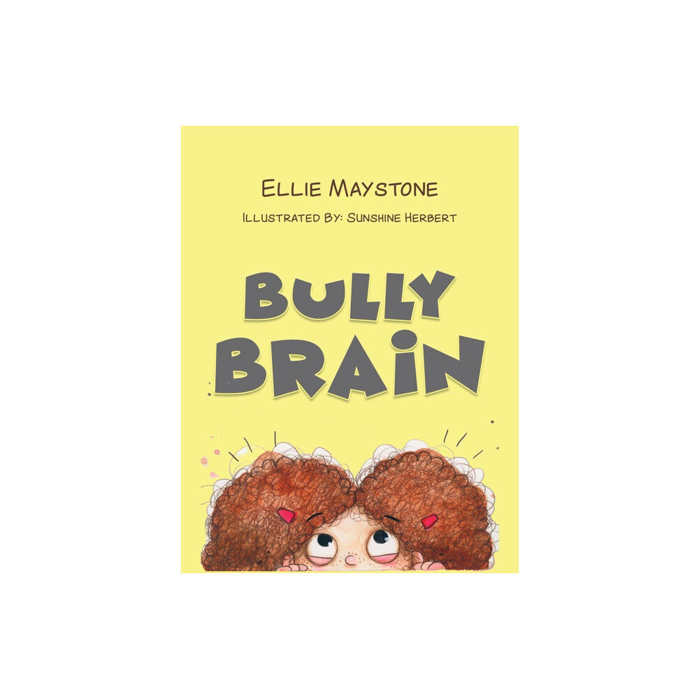 Austin Macauley Publishers Bully Brain (häftad, eng)