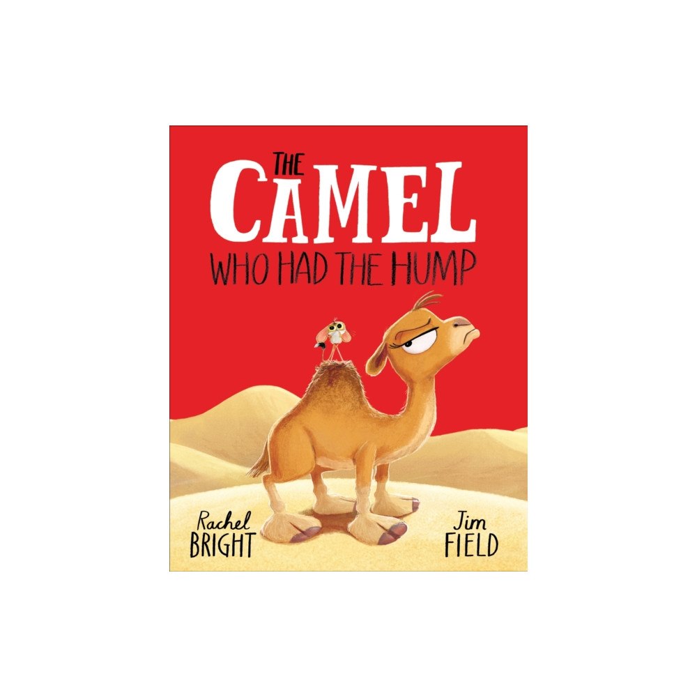 Hachette Children's Group The Camel Who Had The Hump (häftad, eng)