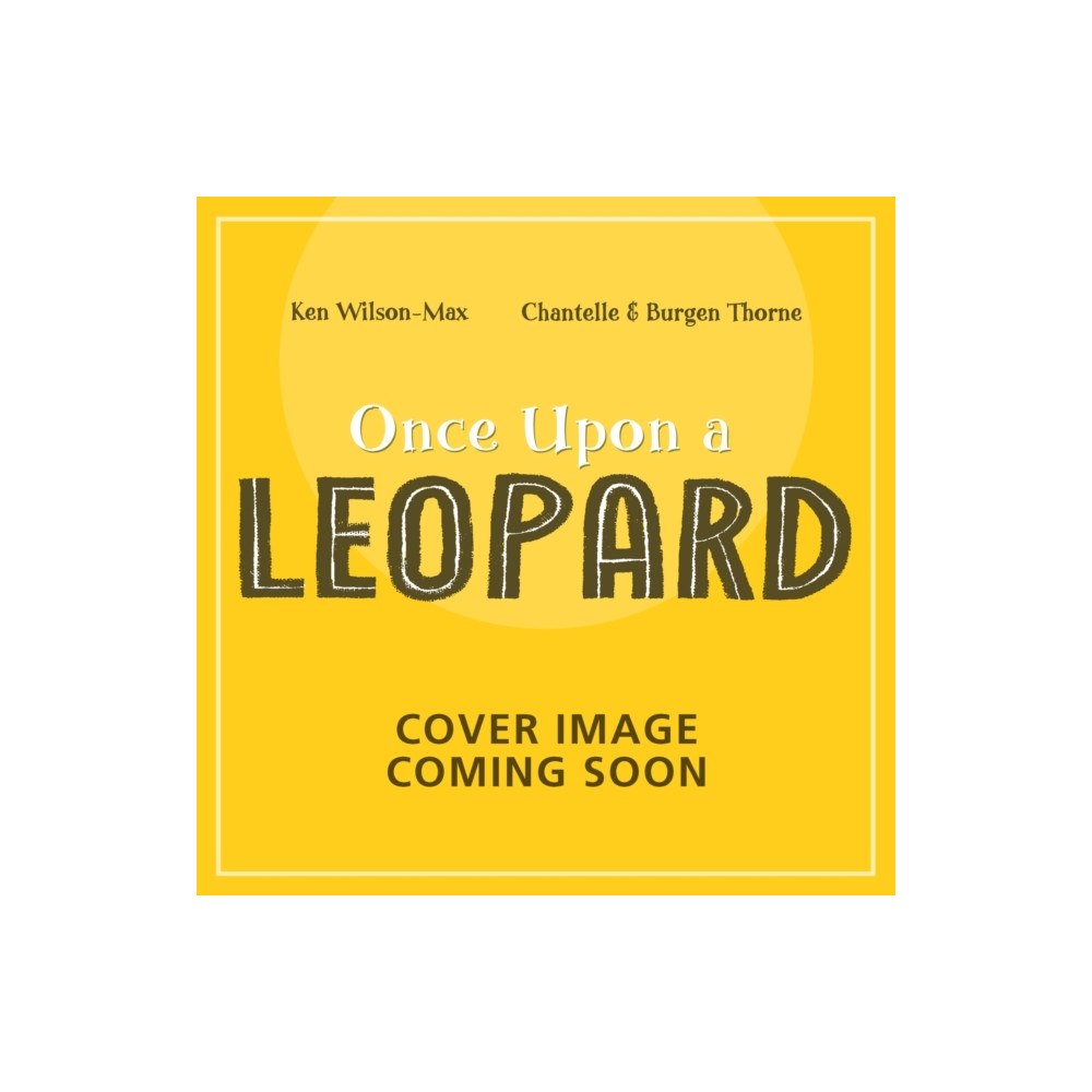 Hachette Children's Group African Stories: Once Upon a Leopard (häftad, eng)