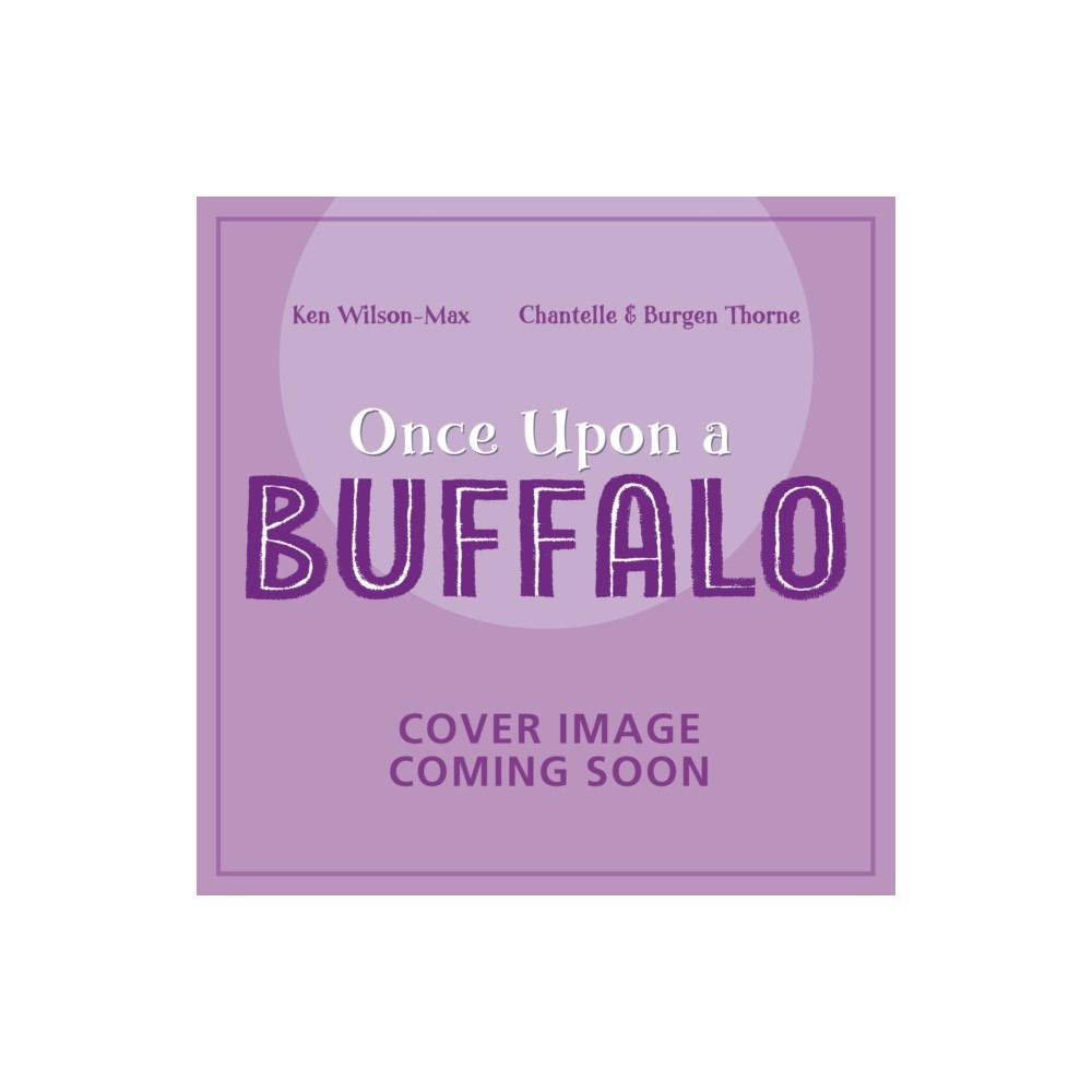 Hachette Children's Group African Stories: Once Upon a Buffalo (häftad, eng)