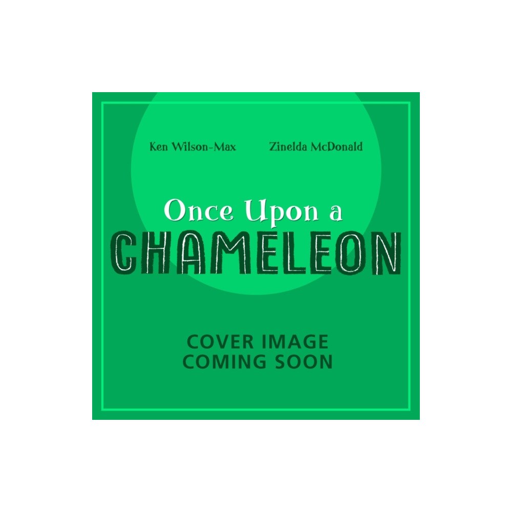 Hachette Children's Group African Stories: Once Upon a Chameleon (häftad, eng)