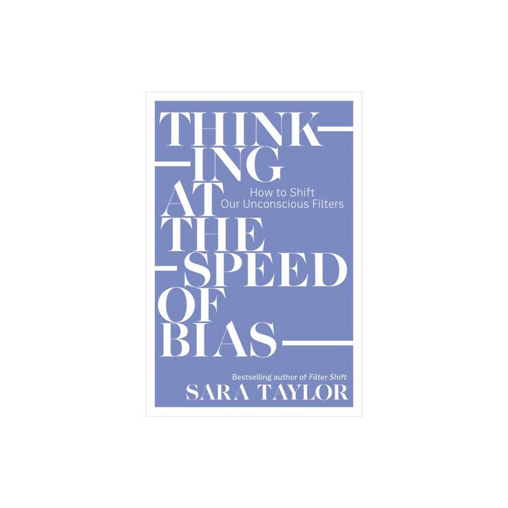 Berrett-Koehler Publishers Thinking at the Speed of Bias (häftad, eng)