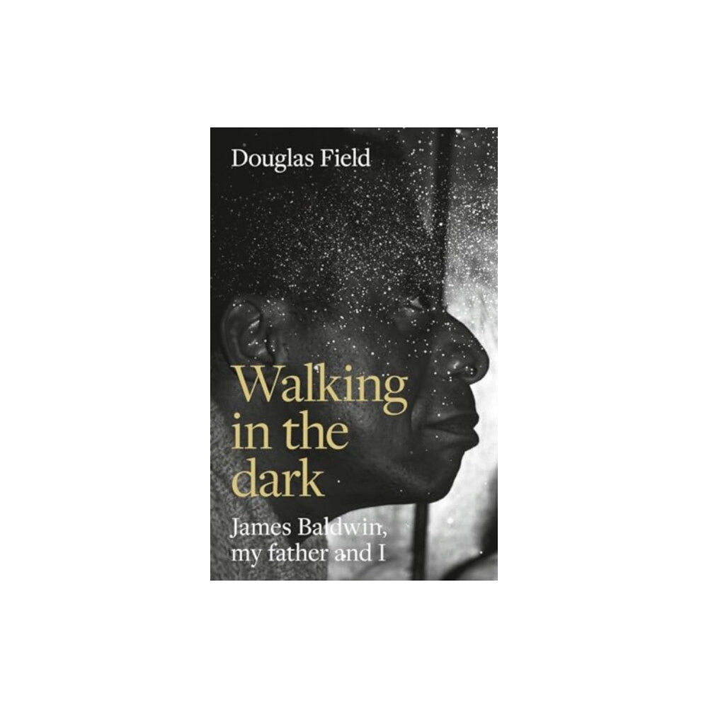 Manchester university press Walking in the Dark (inbunden, eng)