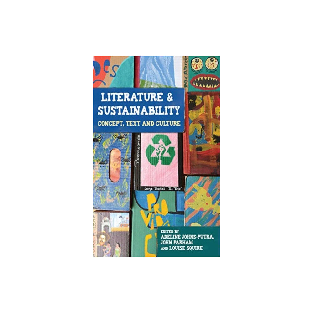 Manchester university press Literature and Sustainability (häftad, eng)