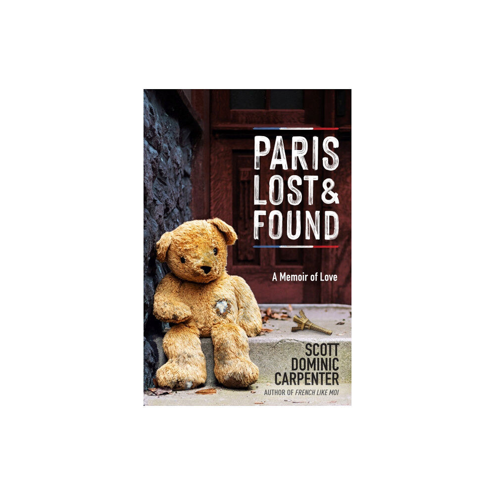 Travelers' Tales, Incorporated Paris Lost and Found (häftad, eng)