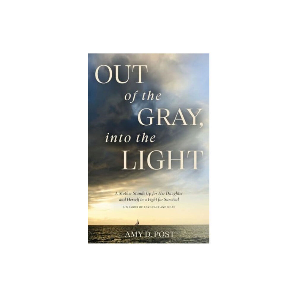 Forefront Books Out of the Gray, into the Light (inbunden, eng)