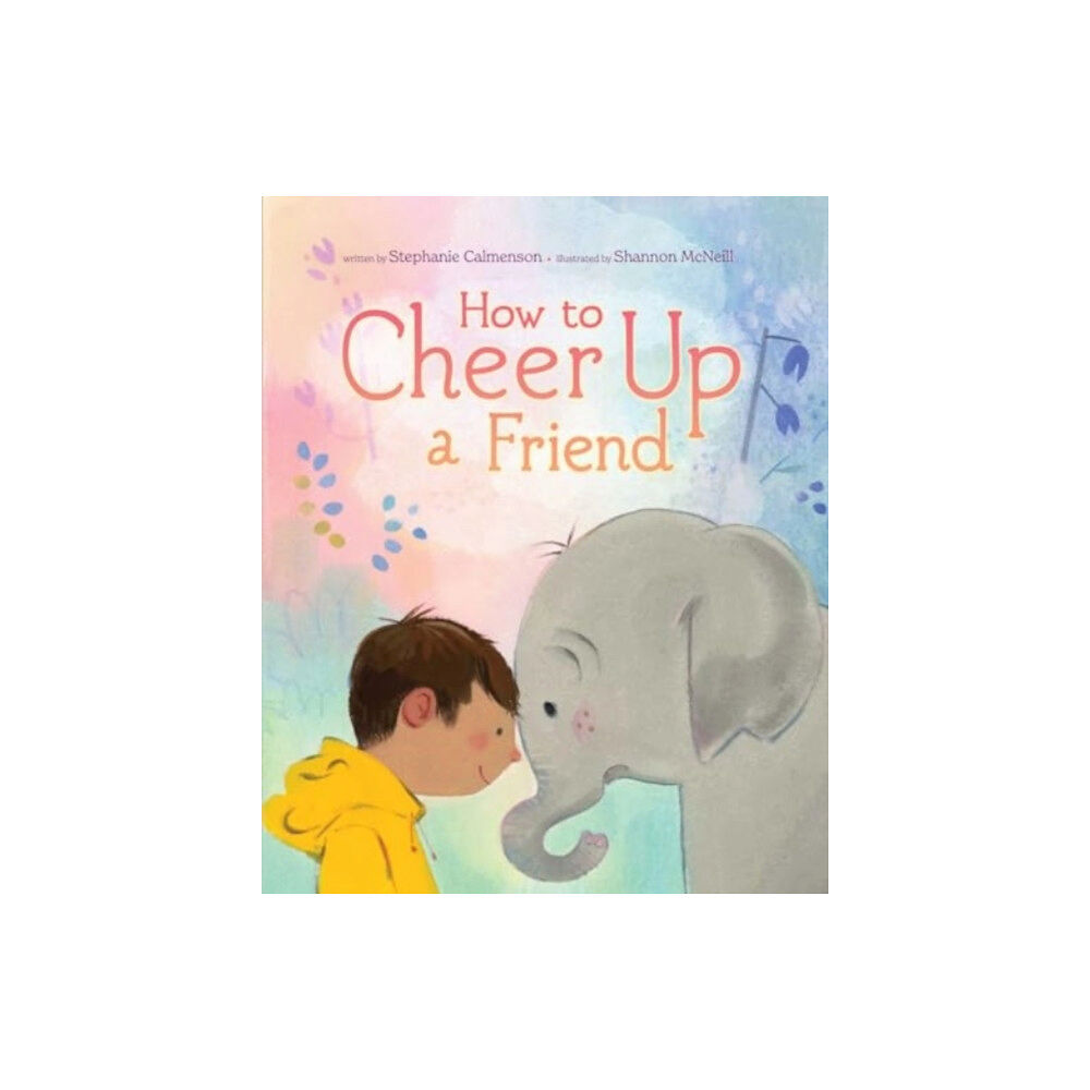 Simon & Schuster How to Cheer Up a Friend (inbunden, eng)